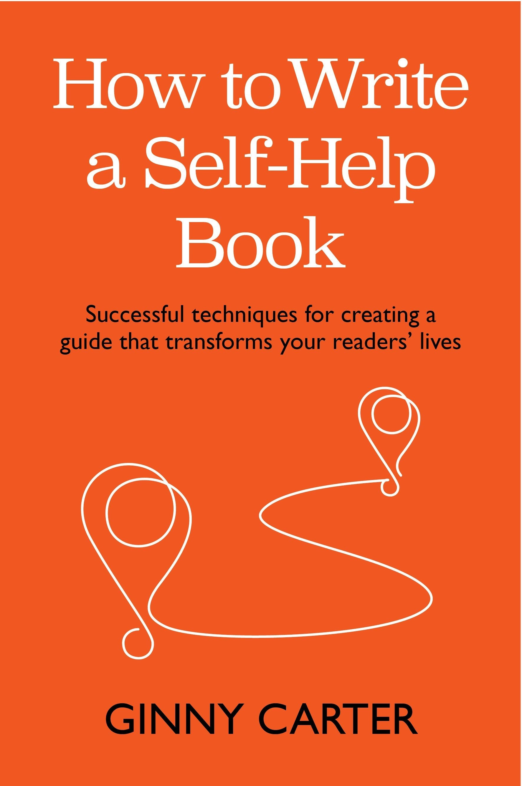 Book cover image for How to Write a Self-Help Book ISBN: 9781788604628